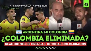 REACCIÓN de PRENSA e HINCHAS COLOMBIANOS  Argentina 10 Colombia ¿COLOMBIA ELIMINADA de QATAR 2022 [upl. by Drahsar732]