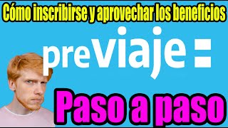 🤑 💲 💵 PREVIAJE  Cómo inscribirse PASO A PASO los beneficios del Previaje y viajar por todo el país [upl. by Ileana]