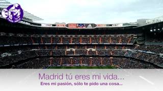 Cántcos Real Madrid  Todos los momentos que viví LetraLyrics [upl. by Pretrice]