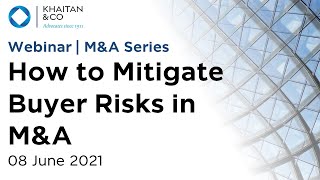 Khaitan amp Co Webinar  How to Mitigate Buyer Risks in MampA [upl. by Ahsanat]