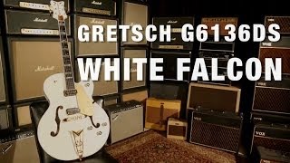 Gretsch G6136DS White Falcon Overview [upl. by Acired]