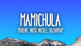 Trueno Nicki Nicole Bizarrap  MAMICHULA [upl. by Aurora]