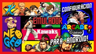 TUTORIAL y Configuración COMPLETA de KAWAKS ARCADE EMULATOR para Android  Emulador NEO GEO y ARCADE [upl. by Nairadal]