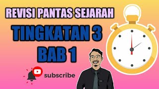 REVISI PANTAS SEJARAH TINGKATAN 3 BAB 1 [upl. by Ielhsa]