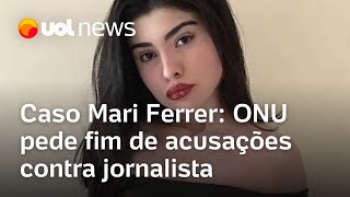 Caso Mari Ferrer ONU pede que Brasil retire acusações contra jornalista do caso  Cris Fibe [upl. by Lalittah]