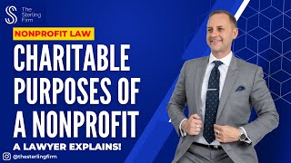 WHAT ARE THE CHARITABLE PURPOSES OF A NONPROFIT  A LAWYER EXPLAINS [upl. by Phaedra]