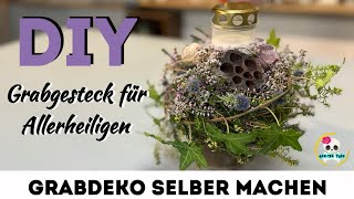 ALLERHEILIGENGESTECK selber machen  Urnengrab GESTECK [upl. by Eirek]