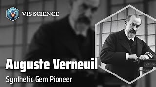 Auguste Victor Louis Verneuil The Gemstone Innovator  Scientist Biography [upl. by Rufe133]