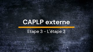 CAPLP ext Etape 3  Létape 3 [upl. by Lula]