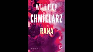 Wojciech Chmielarz  Rana  Audiobooki  Audiobook Pl [upl. by Southard487]