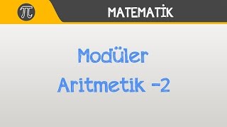 Yüzde Yüz Modüler Aritmetik 2  Matematik  Hocalara Geldik [upl. by Tamarah]