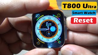 How to Hard ResetFactory Reset T800 Ultra Smart Watch t800ultrasmartwatch [upl. by Barbaraanne]