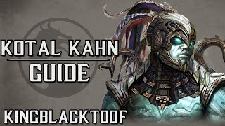 Kotal Kahn Guide  All Variations  Mortal Kombat X [upl. by Chader282]