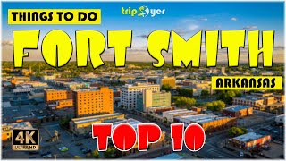 Fort Smith AR Arkansas ᐈ Things to do  Best Places to Visit  Top Tourist Attractions ☑️ [upl. by Hamrnand]