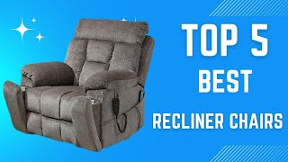 Top 5 Best Recliner Chairs in 2024 [upl. by Anawyt572]