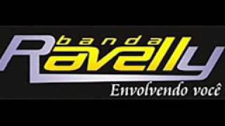 Banda Ravelly  Fazer o P [upl. by Tavish]