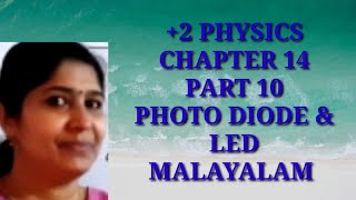 2 PHYSICS  PHOTODIODE amp LED MALAYALAM [upl. by Enneire]