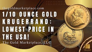 110 oz Gold Krugerrand The Lowest Price In The USA  The Gold Marketplace LLC [upl. by Vod]