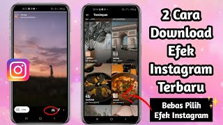 Cara Download Efek Di Instagram Terbaru [upl. by Pickar44]