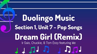 S1 U7 Dream Girl Remix  Duolingo Music [upl. by Maribeth]