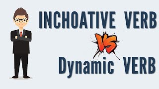 Inchoative Verb amp Dynamic Verb  Classification of Verbs  Parts of Speech [upl. by Melissa]