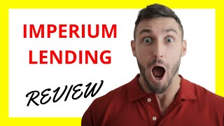 🔥 Imperium Lending Review Pros and Cons [upl. by Krever]