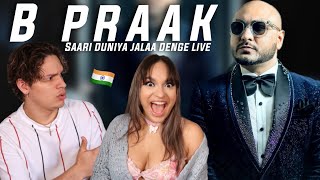 It will give you GOOSEBUMPS  Waleska amp Efra react to Saari Duniya Jalaa Denge Live By B Praak [upl. by Ahtnicaj222]