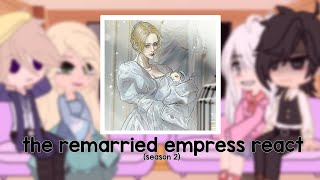 the remarried empress react [upl. by Anoli]