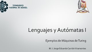 12 3 Ejemplos de Máquinas de Turing [upl. by Iramo102]