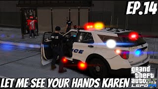 GTA 5 LSPDFR  LAPD UCLA Police  EP 14  Let Me See Your HANDS KAREN [upl. by Allene348]