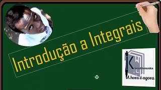 IntegralPrimitiva Aula quot0quot de integrais Comece com o pé direito [upl. by Ynove]