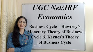 Business Cycle – Hawtrey’s Monetary Theory amp Keynes’s Theory of Business Cycle For UGCJRF Economics [upl. by Wharton551]