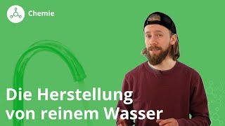 Die Herstellung von reinem Wasser  Chemie  Duden Learnattack [upl. by Maribel]