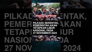 Pilkada Serentak 27 November 2024 salingjaga kpu pilkada2024 prabowome [upl. by Solley467]