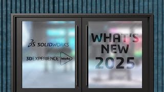 Pièces  Nouveautés 2025 SOLIDWORKS amp 3DEXPERIENCE Works [upl. by Yeslrahc326]