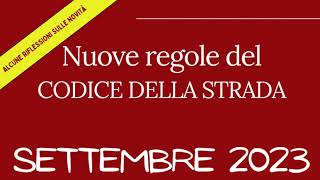 Novità 2023 Codice della Strada  Aggiornato Settembre 2023 [upl. by Remus]