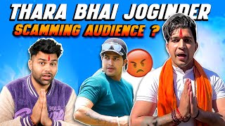 Thara Bhai Joginder Is Back amp Scamming Audience [upl. by Auqemahs805]