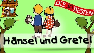 Hänsel und Gretel  Traditionelle Kinderlieder  Kinderlieder [upl. by Hugibert]