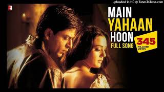 Main Yahaan Hoon  Full Song  VeerZaara  Shah Rukh Khan Preity Zinta  Madan Mohan Udit Narayan [upl. by Neirb]