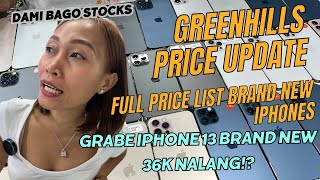 FULL PRICE LIST BAGSAK PRESYO NA BRAND NEW IPHONES SA GREENHILLS IPHONE XR11121314 JAN 2024 [upl. by Fara315]