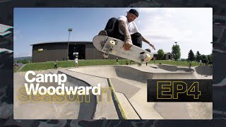 Not a Warm Up Park  EP4  Camp Woodward Season 11 [upl. by Barraza]