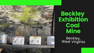 Beckley Exhibition Coal Mine Tour and Museum  Beckley West Virginia  New River Gorge [upl. by Artamas837]