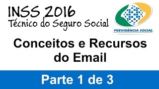 01  Concurso INSS 2016  Email e Segurança Digital [upl. by Nahtnaoj]