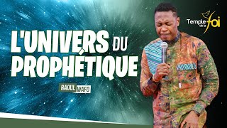 LUNIVERS DU PROPHÉTIQUE  Raoul WAFO [upl. by Nylatsirhc]