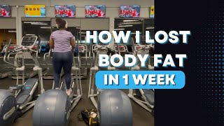 HOW TO LOSE BODY FAT IN ONE WEEK [upl. by Nairehs]