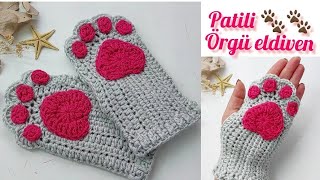 tığ işi patili 🐾 parmaksız örgü eldiven yapılışı crochet gloves [upl. by Yeltneb596]