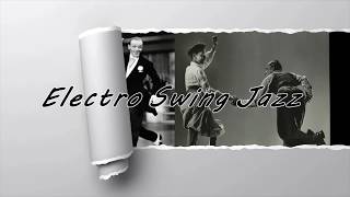 스윙재즈모음 Electro Swing Jazz Collection  스윙재즈  Best of Electro Swing Mix  Swing Dance [upl. by Akenahs228]