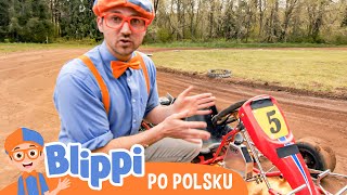 Wyścig gokartowy  Blippi po polsku  Nauka i zabawa dla dzieci [upl. by Sillyrama]