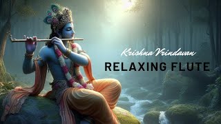 Krishna vrindaban Flute  Sleep Music  Meditation Music Study Calming Music [upl. by Athelstan]