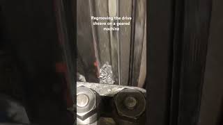 Regrooving a drive sheave machining elevator chicago machinist shorts [upl. by Anoyet908]